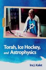 Torah, Ice Hockey, and Astrophysics