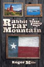 Rabbit Ear Mountain: A Texas Family Saga