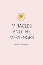 Miracles and the Messenger