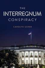 The Interregnum Conspiracy