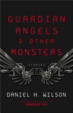 Guardian Angels and Other Monsters