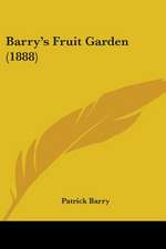 Barry's Fruit Garden (1888)