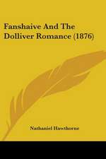 Fanshaive And The Dolliver Romance (1876)