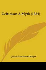 Celticism A Myth (1884)