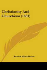 Christianity And Churchism (1884)