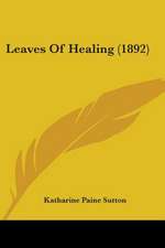 Leaves Of Healing (1892)