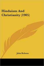 Hinduism And Christianity (1905)