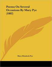 Poems On Several Occasions By Mary Pye (1802)