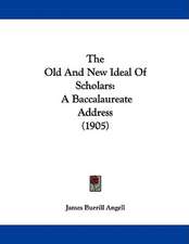 The Old And New Ideal Of Scholars