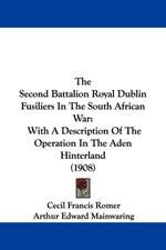 The Second Battalion Royal Dublin Fusiliers In The South African War