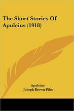 The Short Stories Of Apuleius (1918)