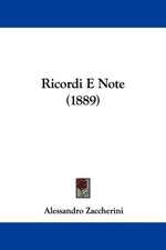 Ricordi E Note (1889)