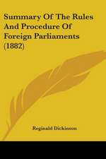 Summary Of The Rules And Procedure Of Foreign Parliaments (1882)