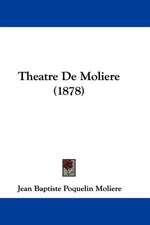 Theatre De Moliere (1878)