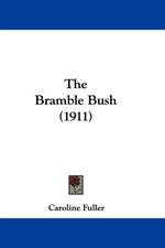 The Bramble Bush (1911)