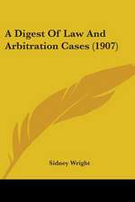 A Digest Of Law And Arbitration Cases (1907)