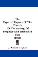 The Expected Rapture Of The Church