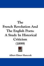 The French Revolution And The English Poets