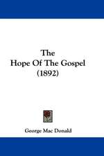 The Hope Of The Gospel (1892)