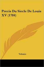 Precis Du Siecle De Louis XV (1784)