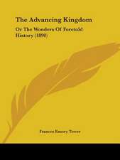 The Advancing Kingdom