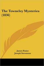 The Towneley Mysteries (1836)