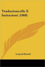 Traduzioncelle E Imitazioni (1868)