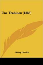 Une Trahison (1883)