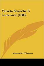 Varieta Storiche E Letterarie (1883)