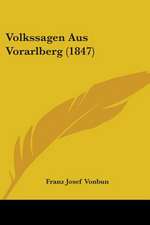 Volkssagen Aus Vorarlberg (1847)