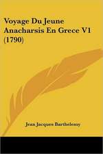 Voyage Du Jeune Anacharsis En Grece V1 (1790)