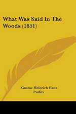 What Was Said In The Woods (1851)