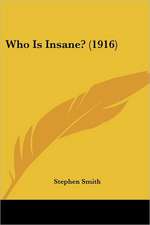 Who Is Insane? (1916)