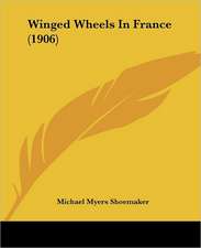 Winged Wheels In France (1906)