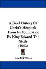 A Brief History Of Christ's Hospital