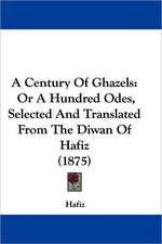 A Century Of Ghazels