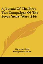 A Journal Of The First Two Campaigns Of The Seven Years' War (1914)