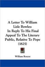 A Letter To William Lisle Bowles