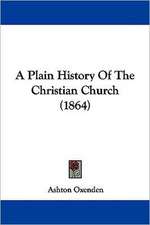 A Plain History Of The Christian Church (1864)