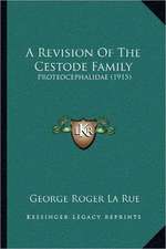 A Revision Of The Cestode Family