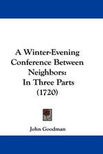 A Winter-Evening Conference Between Neighbors