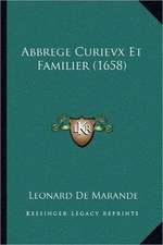 Abbrege Curievx Et Familier (1658)