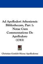 Ad Apollodori Atheniensis Bibliothecam, Part 1