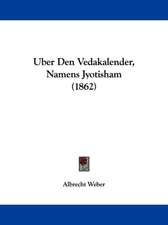 Uber Den Vedakalender, Namens Jyotisham (1862)