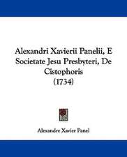 Alexandri Xavierii Panelii, E Societate Jesu Presbyteri, De Cistophoris (1734)