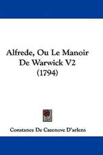 Alfrede, Ou Le Manoir De Warwick V2 (1794)