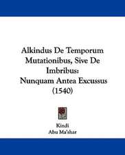 Alkindus De Temporum Mutationibus, Sive De Imbribus