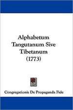 Alphabetum Tangutanum Sive Tibetanum (1773)