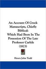 An Account Of Greek Manuscripts, Chiefly Biblical