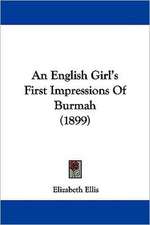 An English Girl's First Impressions Of Burmah (1899)